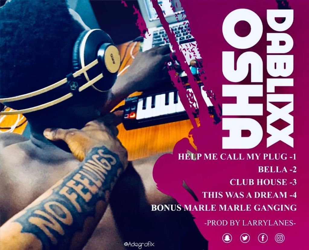 DOWNLOAD: Dablixx Osha – Help Me Call My Plug (mp3)